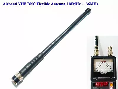 AirBand VHF BNC Flexible Antenna For Airband Handheld Radio 118MHz - 136MHz • $26.99