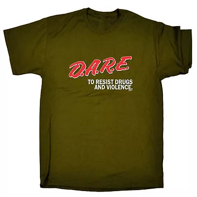 Dare To Resist Drugs And Violence - Mens Funny Novelty T-Shirt Tshirts T Shirts • $22.56