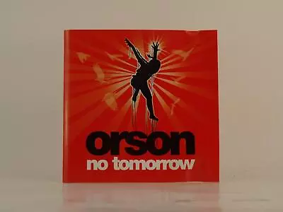 ORSON NO TOMORROW (G36) 4 Track CD Single Picture Sleeve MERCURY • £4.30