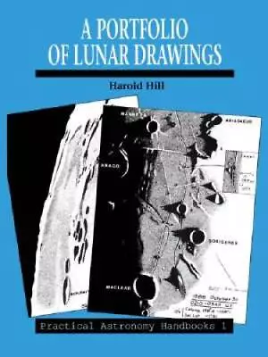 A Portfolio Of Lunar Drawings (Practical Astronomy Handbooks) - ACCEPTABLE • $9.80