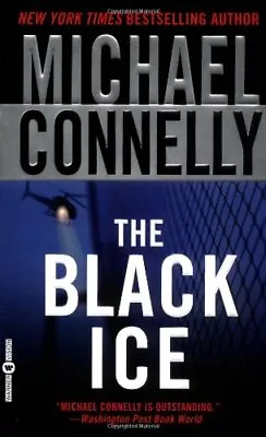 The Black Ice (Harry Bosch) By Connelly Michael Book The Fast Free Shipping • $6.61