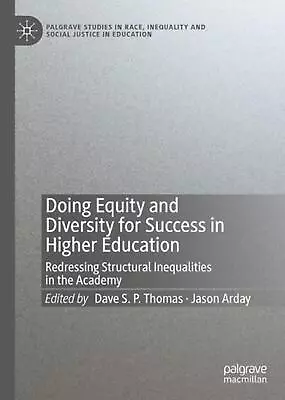 Doing Equity And Diversity For Success In Higher Education: Redressing Structura • $187.03