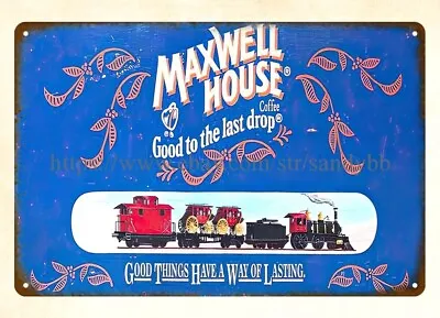 Maxwell House Coffee Metal Tin Sign Room Inspirational Wall Art • $18.95