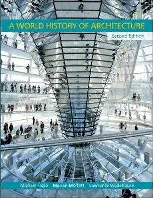 A World History Of Architecture Wodehouse LawrenceMoffett MarianFazio Mich • $13