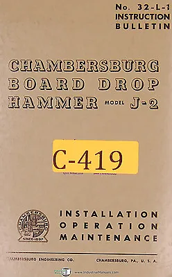 Chambersberg J-2 Board Drop Hammer Installation Operation & Maintenance Manual • $69