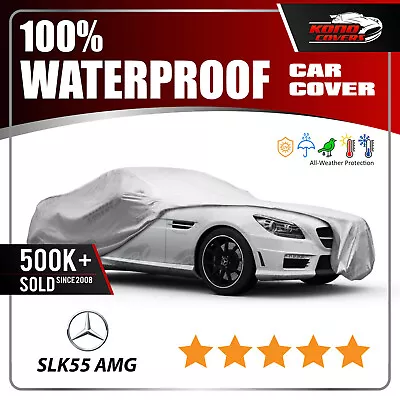MERCEDES SLK-CLASS Roadster 2005-2012 CAR COVER - 100% Waterproof Breathable • $61.95