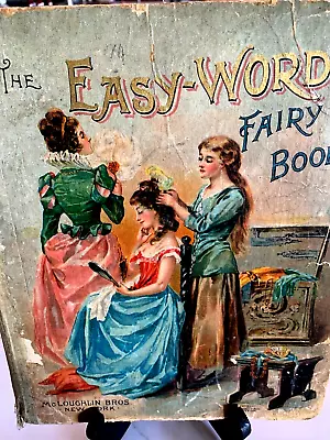 McLoughlin Bros. 120 Yr Old 1903 EASY-WORDS FAIRY TALE Book Cinderella More + • $49