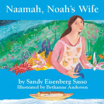 Naamah Noah's Wife - Board Book By Sandy Eisenberg Sasso - GOOD • $6.93
