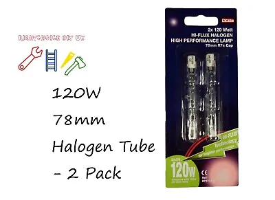 OUTSIDE LIGHT BULBS R7S 120W 78mm Halogen Tube Bubblepack - 2 Pack • £4.98