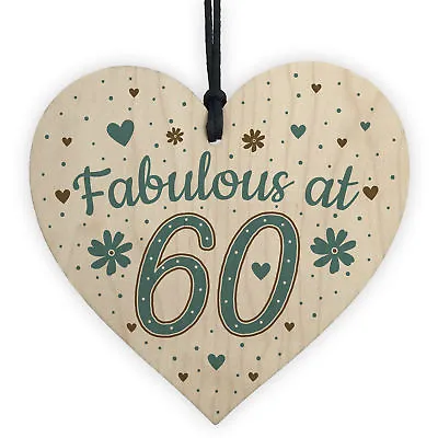 Fabulous At 60 60th 50th 40th Birthday Gifts For Women Men Wooden Heart Card  • £3.99