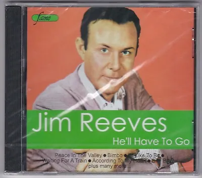 Jim Reeves - He'll Have To Go - CD (Brand New Sealed) • $9.99