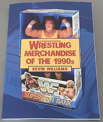£10.90 • Buy Wrestling Merchandise Of The 1990s Brand New Book SIGNED WWF Hasbro WCW Era