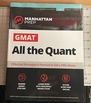Manhattan Prep GMAT All The Quant 2019 VG PBK • $10.85