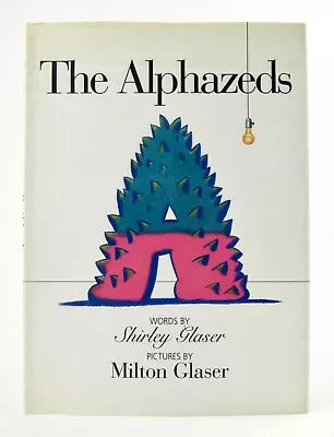 THE ALPHAZEDS Shirley And Milton Glaser 2003 First Edition HBDJ VGC L1 • $85