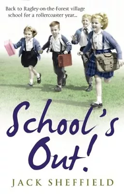 School's Out! (Jack Sheffield 7) By Jack Sheffield 0552167037 • £3.49