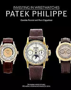 Patek Philippe: Investing In - Hardcover By Cappelletti Mara; Patrizzi - New • $58.85