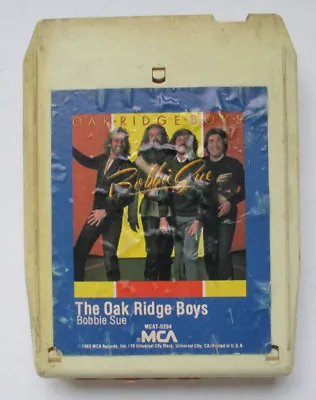 The Oak Ridge Boys - Bobbie Sue (1982 MCA 8 Track Tape) Old Kentucky Song Until • $2.99