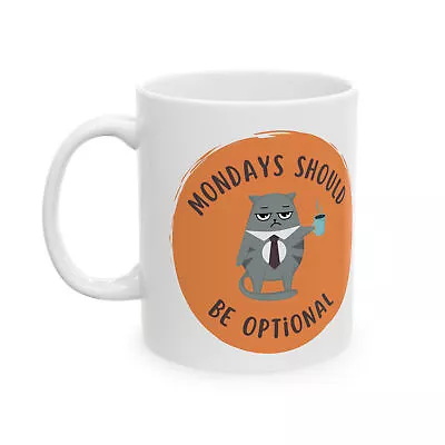 Monday Morning Ceramic Mug 11oz • $8.80