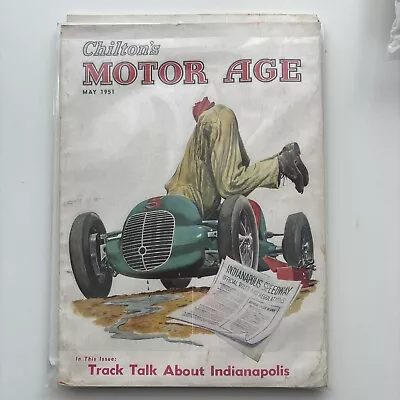 Chilton’s Motor Age Magazine May 1951 Issue - Track Talk About Indianapolis • $9.99
