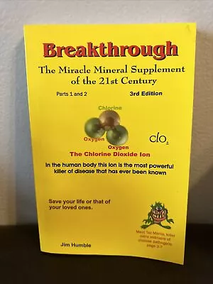 Breakthrough: The Miracle Mineral Supplement Of The 21st Century 3rd Edition • $74