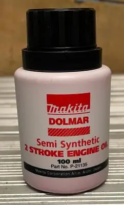 GENUINE MAKITA DOLMAR 2 STROKE ENGINE OIL ONE SHOT OIL 100ml Semi Synthetic • £5.30