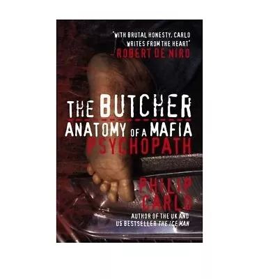 TheButcher Anatomy Of A Mafia Psychopath By Carlo... By Carlo Philip Paperback • £5.05