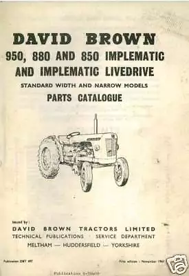 £24.99 • Buy David Brown Tractor 850 880 950 Implematic Parts Manual