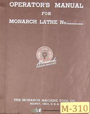 Monarch EE M N & NN Lathe Operations Manual Year (1942) • $95