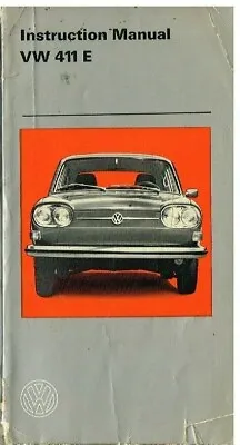 Vw 411e Saloon & Estate Original 1969 Owners Instruction & Maintenance Handbook • $37.29