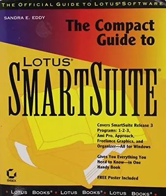 The Compact Guide To Lotus SmartSuite By Eddy SE Paperback Book The Cheap Fast • £3.59