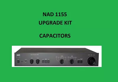 Stereo Preamplifier NAD 1155 Repair KIT - All Capacitors • $59