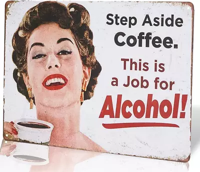 Dingleiever- Step Aside Coffee Vintage Retro Tin Sign Funny Humour 50s Girls Me • $14.49