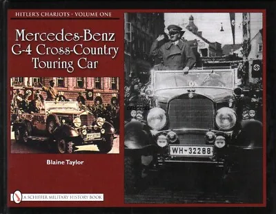 Hitler's Chariots Vol. 1 : Mercedes-Benz G-4 Cross-Country Touring Car • $43.58