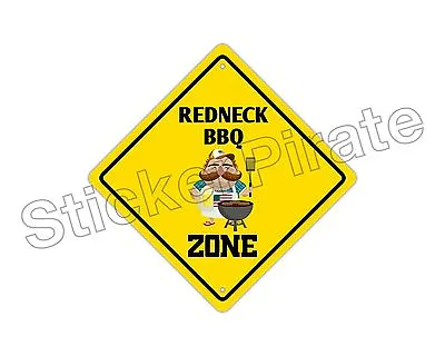 *Aluminum* Redneck Bbq Zone Funny Metal Novelty Sign 12 X12  • $12.99