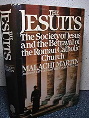 The Jesuits : Revolt Of Angels Hardcover Malachi Martin • $15.20