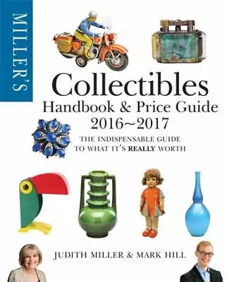 Miller's Collectibles Price Guide 2016-2017 By Miller Judith • $6.46