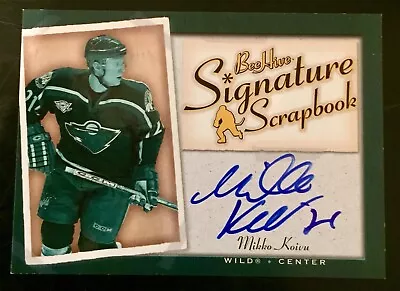 05/06 Bee Hive #SS-MK Mikko Koivu Autograph Signature Scrapbook Wild • $14.99