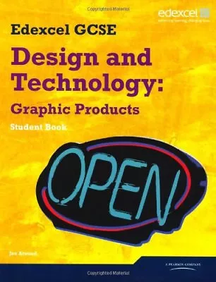 Edexcel GCSE Design And Technology Graphic Products Student Book By Jon Atwood • £2.74