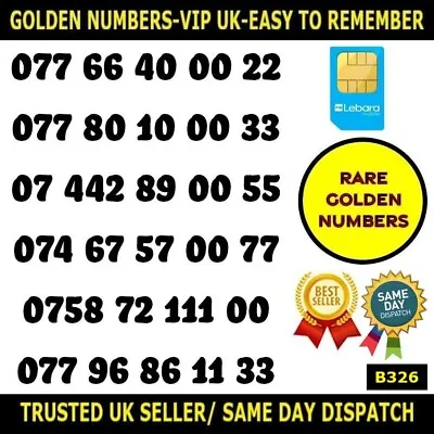 £9.95 • Buy Golden Number Rare VIP Lebara UK PAYG SIMS-Easy To Remember Unique Numbers-B326