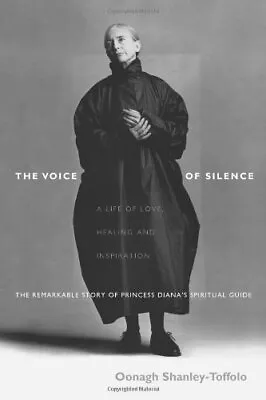 The Voice Of Silence: A Life Of Love Healing And Inspiration; T • $9.61