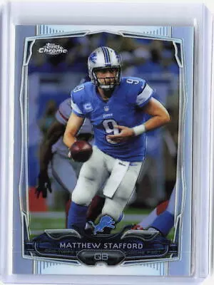 2014 Topps Chrome #73 Matthew Stafford Refractor • $3