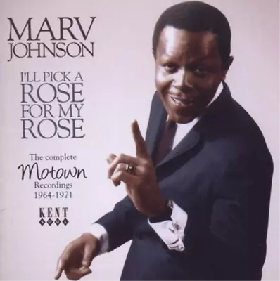 Marv Johnson I'll Pick A Rose For My Rose: Complete Motown Recordings 1964- (CD) • $23.09
