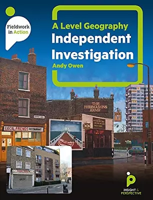 A Level Geography Independent Investigation: A Practical Guide (Fieldwork In Act • £10.46