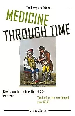 Medicine Through Time: Revision Book For GCSE History Hartell Jack Used; Good • £2.40