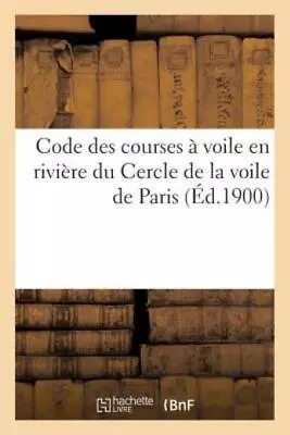 Code Des Courses ? Voile En Rivi?Re Du Cercle De La Voile De Paris • $15.39