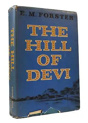 E. M. Forster THE HILL OF DEVI  1st Edition 1st Printing • £130.75