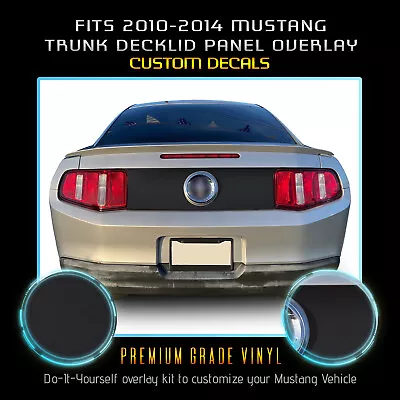 For 2010-2014 Mustang Trunk Rear Deck Overlay Accent Vinyl Decal - Matte Vinyl • $16.95