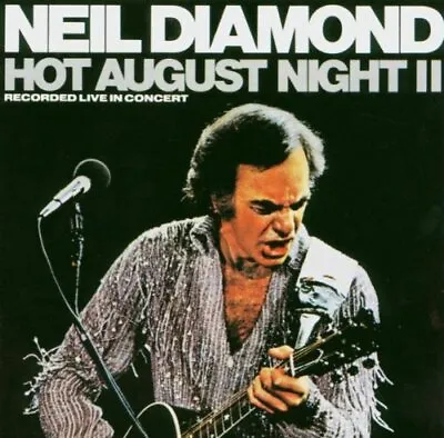 Neil Diamond : Hot August Night II CD (1993) Incredible Value And Free Shipping! • £2.07