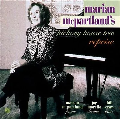 Reprise By Marian McPartland's Hickory House Trio/Marian McPartland/Marian... • $5.59