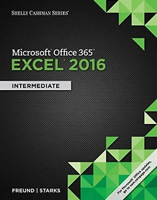 $201.95 • Buy Shelly Cashman Microsoft Office 365 And Excel 2016    By Steven Freund